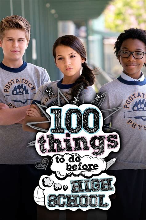 megashare 100 things to do before high school|100 Things to Do Before High School: All Episodes .